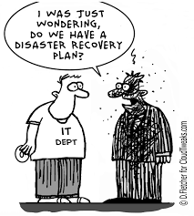Disaster Recovery Plan Disaster Recovery Funny Technology Quotes Technology Quotes