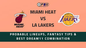 Currently over 10,000 on display for your viewing pleasure. Mia Vs Lal Miami Heat Vs Los Angeles Lakers Nba Best Dream11 Combination Probable Lineups Team News Fantasy Tips Fantasy Scout 11