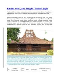 Desain ini lebih dikenal karena selain lebih banyak digunakan juga dianggap memiliki gaya arsitektur yang unik serta. Rumah Adat Jawa Tengah Rumah Joglo