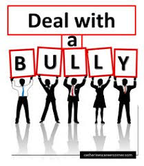 25 Ways To Deal With A Bully At Work Workplace Bullying Bullying Adult Bullies