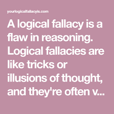 A Logical Fallacy Is A Flaw In Reasoning Logical Fallacies Are Like Tricks Or Illusions Of Thought And They Re Often Very Sn Logical Fallacies Logic Thoughts