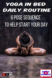 start your day off right with 6 morning yoga poses you can do in bed many people are surprised to learn that there morning yoga poses bed yoga how to