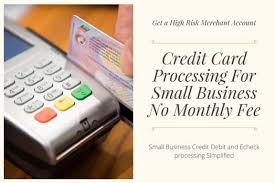 Credit card processing fees for small businesses. Credit Card Processing For Small Business No Monthly Fee