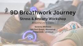 9D Breathwork Journey ~ 'Stress & Anxiety'
