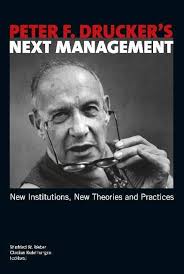 Peter F. Drucker's Next Management: New Institutions, New Theories and  Practices : Baeker, Dirk, Balda, Wesley, Kotler, Philip, Malik, Fredmund,  Handy, Charles, Ueda, Atsuo, Weber, Winfried W.: Amazon.es: Libros