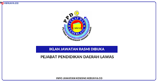 Pentadbirannya dipindahkan ke ipoh bertempat di tapak pejabat setiausaha kerajaan negeri. Jawatan Kosong Terkini Pejabat Pendidikan Daerah Lawas Kerja Kosong Kerajaan Swasta