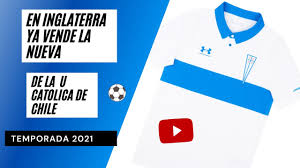 Non perde da 5 sfide. Ya Se Vende La Nueva Camiseta De La U Catolica De Chile 2021 Youtube