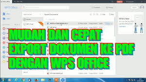 Tutorial Wps Mudah Dan Cepat Ekspor Dokumen Ke Pdf Dengan Wps Office Export Document To Pdf Youtube