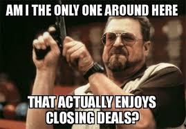 19 Funny Memes That Only Salespeople Will Understand Salesman Org Because we celebrate sales reps, we scoured the internet to bring you the best sales memes we could find. 19 funny memes that only salespeople