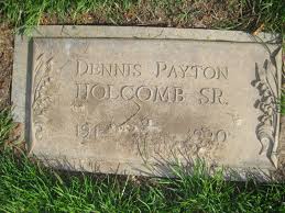Dennis Payton Holcomb Sr. (1914-1990)