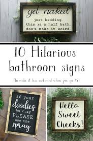 Real estate associations and designers across the board are now refer to the largest room in a household as the primary bedroom as a better, more accurate descriptor. 10 Hilarious Bathroom Signs Living Letter Home
