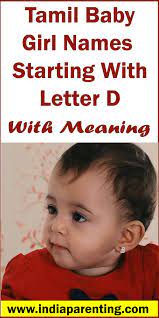 Tamil Baby Girl Names Starting With Letter D With Meaning Modern Baby Girl Names Hindu Baby Girl Names Indian Baby Girl Names
