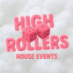 HIGH ROLLERS - Launch Event event in Nuneaton