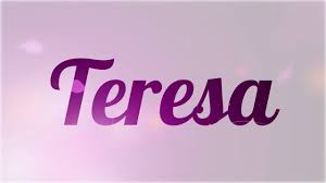 Letras Origen Del Nombre Teresa Teresa Es Un Nombre Femenino De Etimologia Incierta Se Ha Propuesto Su Origen Griego Therasia Denominacion Que Lleva Una De Las Islas Cicladas Con Un Significado