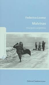 Las razones que llevaron a la guerra. Malvinas Una Guerra Argentina Spanish Edition Federico Lorenz 9789500731003 Amazon Com Books