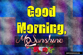 Sunshine quotes can help you to improve your negative mindset into positive thoughts. Trending Good Morning Sunshine Quotes Sweet Love Messages