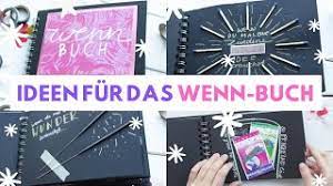 In meinem dawanda shop hast du die möglichkeit mir deine wünsche bezüglich design und sprüche zu nennen und ich erstelle. Diy Wenn Buch Ideen Fur Die Seitengestaltung Geschenkidee Fur Freundin Mama Schwester Youtube
