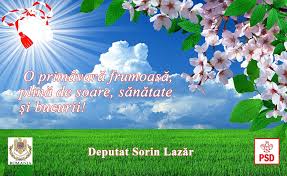 La mulți ani de 1 martie,să fiți iubiți și fericiți. Felicitare De 1 Martie A Deputatului Psd Sorin LazÄr Reporter Buzoian