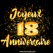 Explore and share the best 18 gifs and most popular animated gifs here on giphy. Joyeux Anniversaire 18 Ans Gifs Telecharger Sur Funimada Com