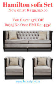 Hamilton Sofa Set Furnstyl Styltherapy Furnstylblog Noida Furniture Showroominnoida Delh Buy Home Furniture Luxury Furniture Showroom Furniture Showroom
