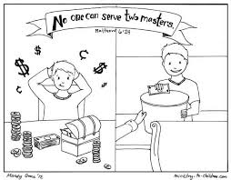 We did not find results for: No One Can Serve Two Masters Matthew 6 24 Coloring Page Lesson