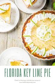 The Best Ever Florida Key Lime Pie Recipe The Florida Journey Recipe Florida Key Lime Pie Recipe Best Key Lime Pie Key Lime Pie