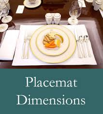 Placemat Dimensions Block Of Cheese Dining Etiquette Table