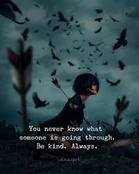 Or perhaps the person you think you love is about to climb into a relationship with another person, and you want to say something about it before it's too late. Think Positive To Make Things Positive You Never Know What Someone Is Going Through