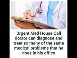 Visit Urgentmedhousecalls Com To Find Med House Doctors Near Me Urgent Med House Call Doctor Can Diagnose And Treat Doctor On Call House Call Medical Problems