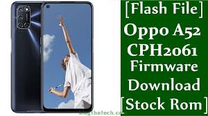 Flash File Oppo A52 Cph2061 Firmware Download Stock Rom In 2020 Firmware Flash Rom