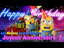 Joyeux Anniversaire Happy Birthday Wishes In French Les Minions Te Souhaitent Un Joyeux Anniversaire 2 Youtube Minions Joyeux Anniversaire Chanson Joyeux Anniversaire