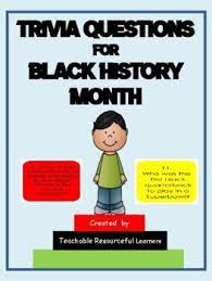Feb 03, 2009 · black history month pop quiz. Black History Trivia Questions Worksheets Teaching Resources Tpt