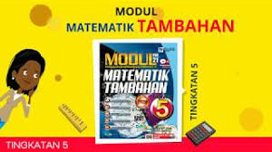 Module More Matematik Tambahan Tingkatan 5 Dwibahasa Otosection