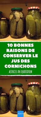 Gardez Le Precieusement En 2020 Cornichons Trucs Et Astuces Cuisine Jus