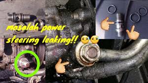 Tetapi bukan hanya itu, bisa jadi ada masalah lain yang terkait dengan sistem kelistrikan dan mungkin. Tutorial Power Steering Leaking Oil Alamak Proton Saga Iswara Automotif Youtube