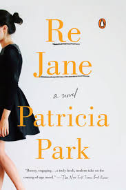 Reviewed by madison wyselaskie on july 26, 2021 rating: Re Jane By Patricia Park 9780143107941 Penguinrandomhouse Com Books