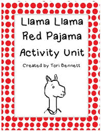 Llama Llama Red Pajama Activity Unit Llama Llama Red Pajama Red Pajamas Rhyming Activities