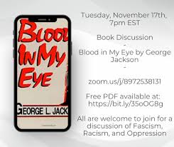 George jackson died on august 21, 1971 at the hands of san quentin prison guards during an alleged escape attempt. 11 17 November Book Club Discussion Facebook Post Graphic 10 20 20 Fourth Universalist Society In The City Of New York
