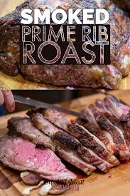 Prime rib roast is a specialty in many countries and is served at many holiday gatherings. This Smoked Prime Rib Roast Recipe Is Perfect For Your Next Family Get Together Or Big Holiday Meal It Rib Roast Recipe Prime Rib Roast Recipe Prime Rib Roast