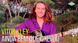 O cantor vitor kley divulgou um novo videoclipe para a música 'o amor é o segredo', sua atual canção de trabalho. Vitor Kley Ainda Bem Que Chegou Clipe Oficial Gravado Com Motorola Edge Youtube