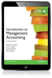 Introduction To Management Accounting Global Edition Ebook 16th Horngren Charles T Et Al Pearson