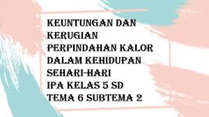 Contoh konduksi adalah panci logam yang panas 126 berdasarkan pemahamanmu terhadap bacaan di atas, jawablah pertanyaan berikut ini! Soal Ipa Cara Pemindahan Kalor Dalam Peristiwa Sehari Hari Masnurul