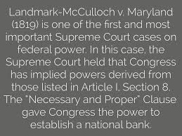 Maryland (1819), it broadly defined the elastic clause by ruling that a state could not the court has not always supported a larger role for the federal government. Landmark Cases By Audrey Leskauskas