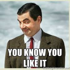 You Know You Like It Meme Google Search Funny Pictures Laugh Laughter