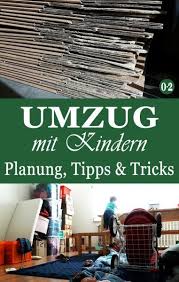 Ein Umzug Als Familie Tipps Und Tricks Aus Eigener Erfahrung Nullpunktzwo Umziehen Tipps Umzug Tipps Umzug Planen