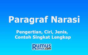 Paragraf Narasi Pengertian Ciri Jenis Contoh Singkat Lengkap