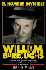Amazon.com: William Burroughs: El Hombre Invisible by Barry Miles  (19-Aug-1993) Paperback: Barry Miles: ספרים