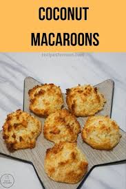 Coconut Macaroons Coconut Macaroons Recipe Coconut Macaroons With Condensed Milk Coconut Macaroons In 2020 Coconut Macaroons Coconut Macaroons Easy Macaroon Recipes
