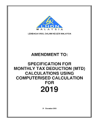 First of all, you have to you can file your taxes on ezhasil on the lhdn website. Spesifikasi Kaedah Pengiraan Berkomputer Pcb 2019 Life Insurance Employee Benefits