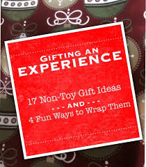 gifting an experience 17 non toy gift